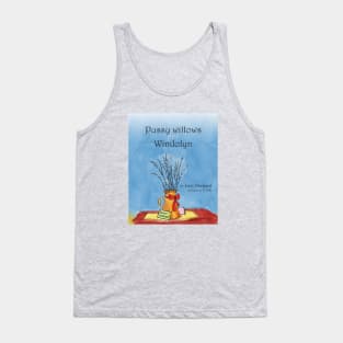 Pussywillows for Windolyn Tank Top